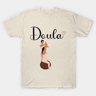 Doula Shirt, Doula Gift, Midwife, Birth Worker, Pregnancy, ChildBirth T-Shirt